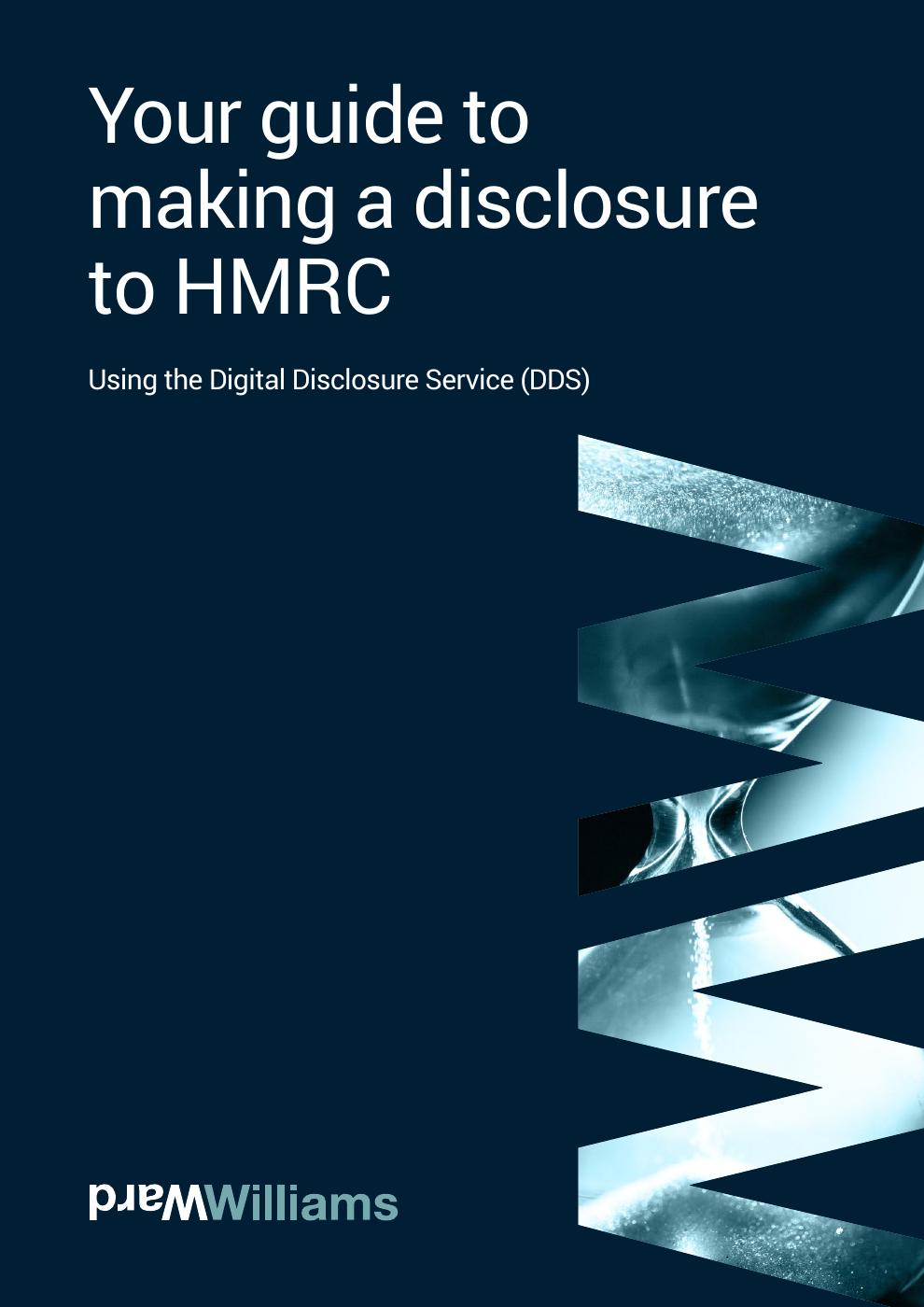 Your Guide to Making a Disclosure to HMRC using the Digital Disclosure ...